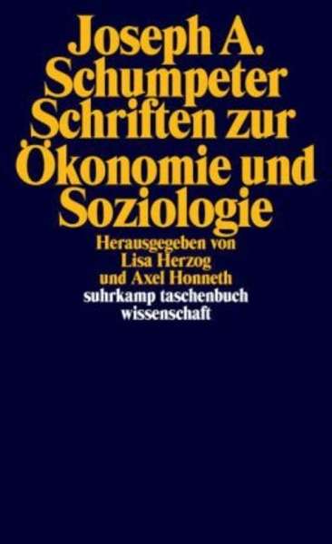 Schriften zur Ökonomie und Soziologie