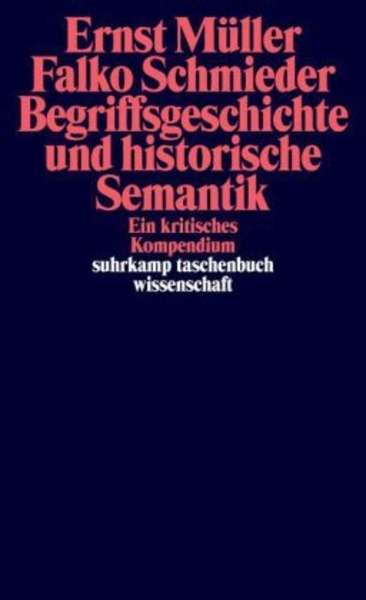 Begriffsgeschichte und historische Semantik