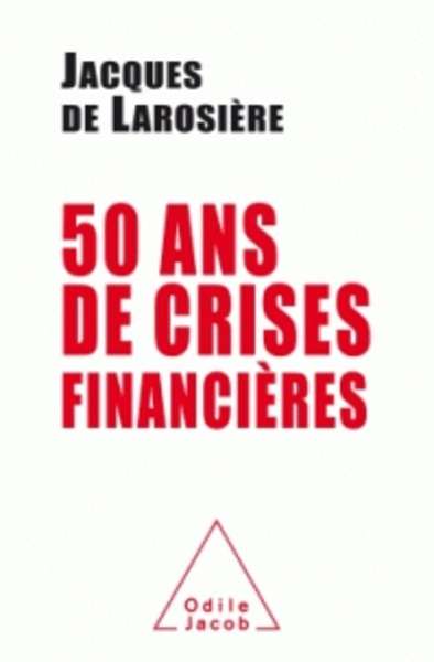 Cinquante ans de crises financières