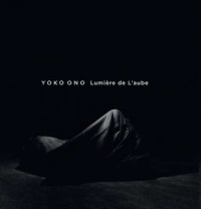 Yoko Ono - Lumière de l'Aube