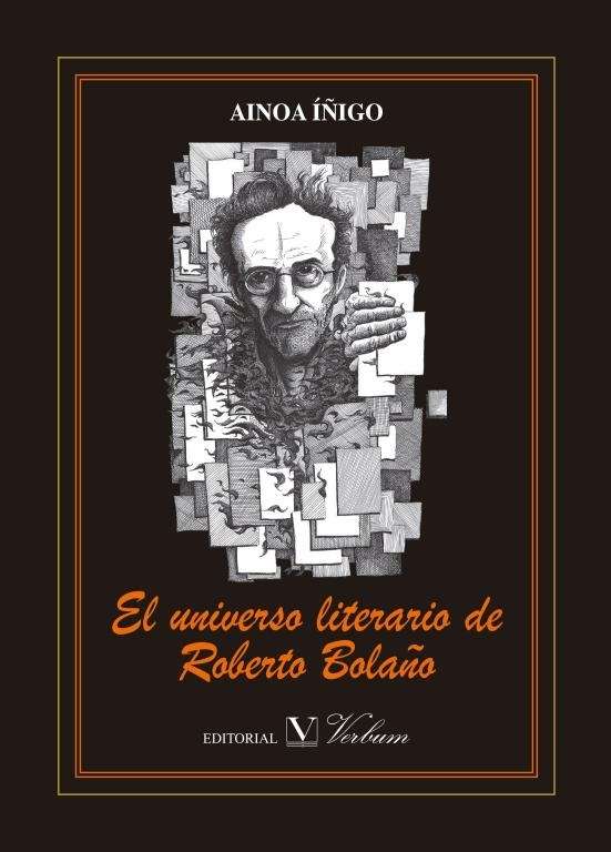 El universo literario de Roberto Bolaño