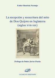 La recepción y reescritura del mito de don Quijote en Inglaterra (siglos XVII-XIX)