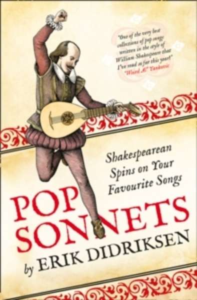 Pop Sonnets : Shakespearean Spins on Your Favourite Songs