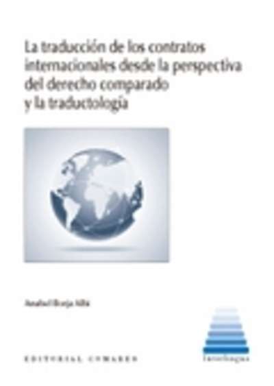 La traducción de contratos internacionales desde la perspectiva del derecho comparado y la traductología