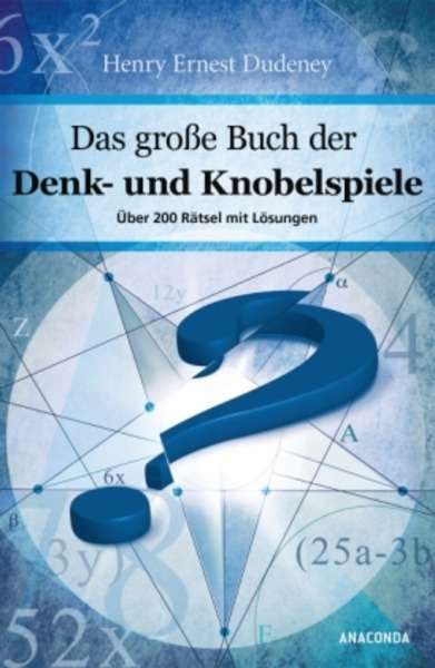 Das grosse Buch der Denk- und Knobelspiele