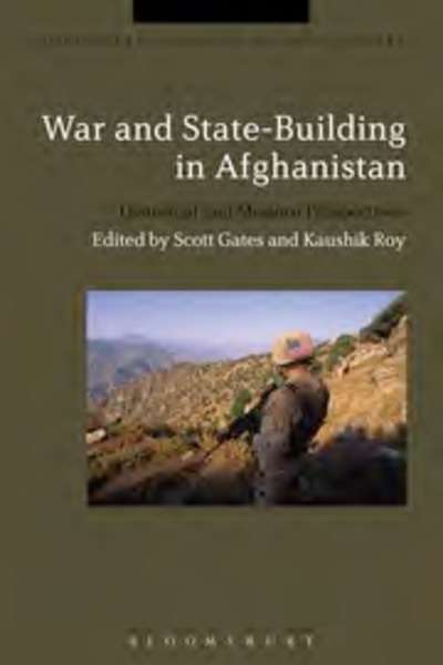 War and state-building in Afghanistan. Historical and modern perspectives