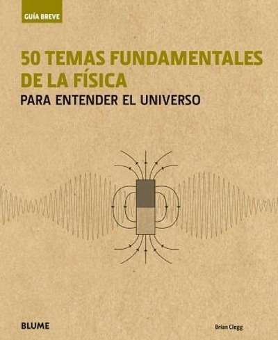 50 temas fundamentales de la física