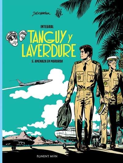 Tanguy y Laverdure integral 5. Amenaza en Mururoa