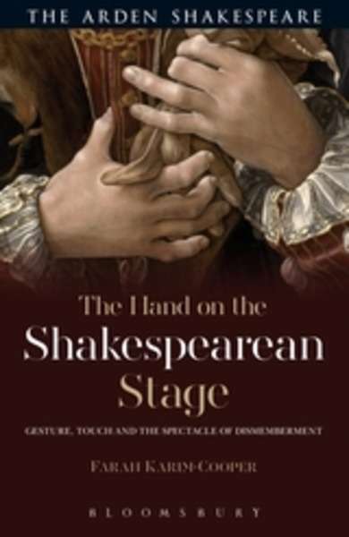 The Hand on the shakespearean stage