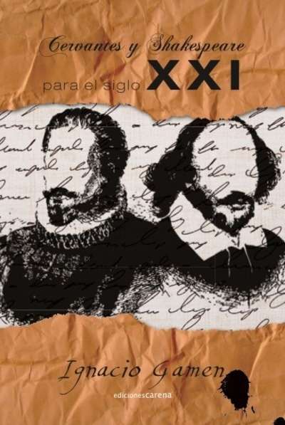 Cervantes y Shakespeare para el siglo XXI