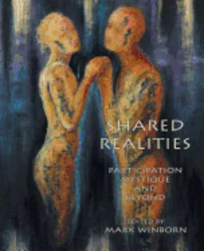 Shared Realities: Participation Mystique and Beyond  The Fisher King Review Volume 3
