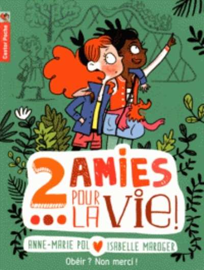 Deux amies pour la vie ! Tome 3