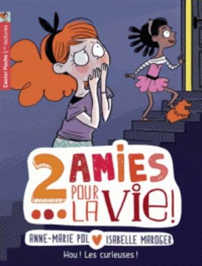 Deux amies pour la vie ! Tome 4