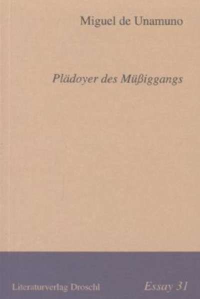 Plädoyer des Müssiggangs