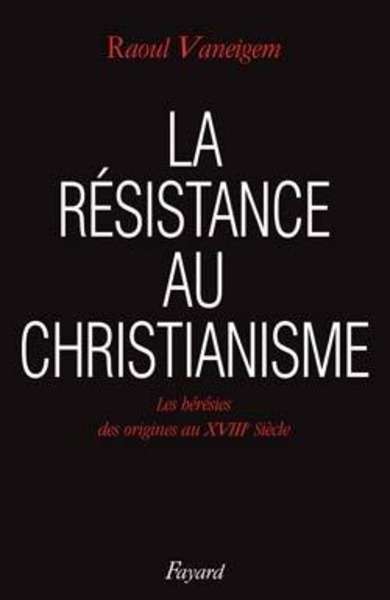 La Résistance au christianisme