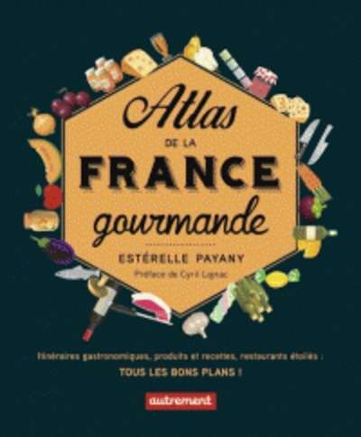 Atlas de la France gourmande