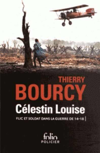 Celestin Louise, flic et soldat dans la guerre de 14-18