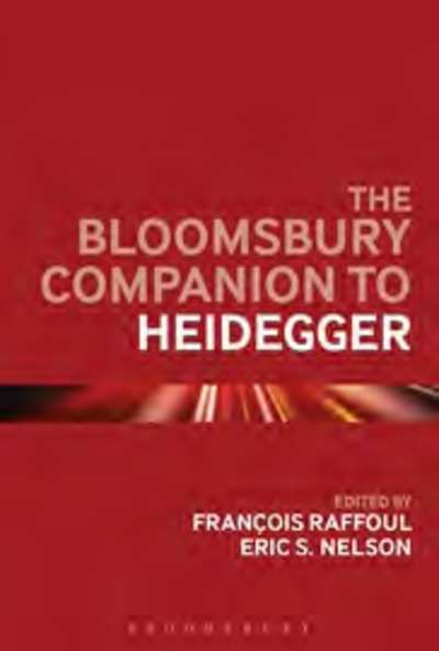 The Bloomsbury Companion to Heidegger