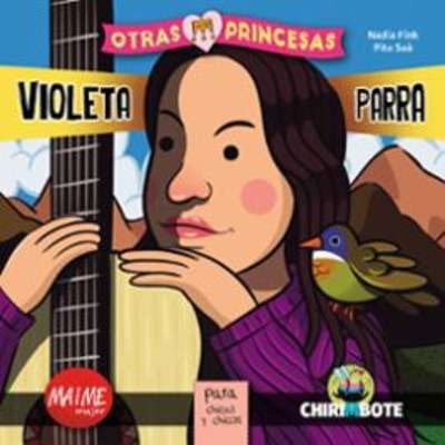 Otras princesas. Violeta Parra