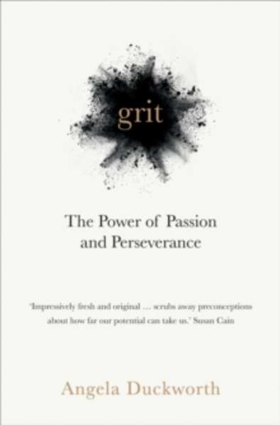 Grit : The Power of Passion and Perseverance