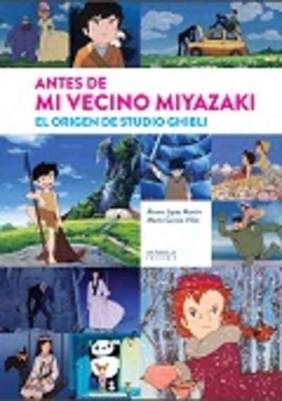 Antes de mi vecino Miyazaki