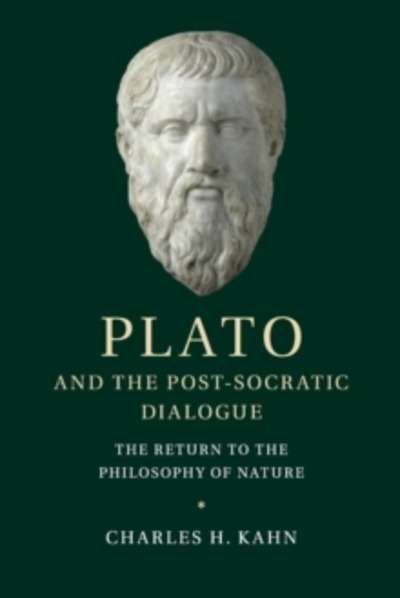 Plato and the Post-Socratic Dialogue : The Return to the Philosophy of Nature