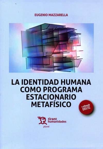 La identidad humana como programa estacionario metafísico