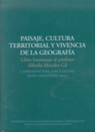 Paisaje, cultura territorial y vivencia de la geografía