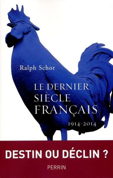 Le dernier siècle français (1914-2015)