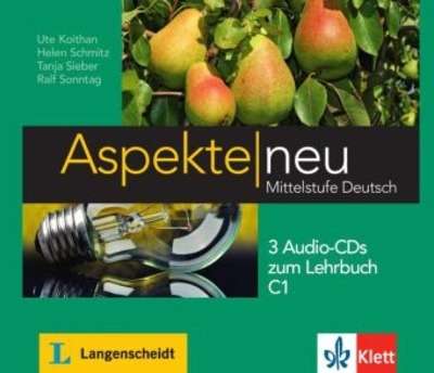 Aspekte Neu 3 C1. 3 Audio-CDs zum Lehrbuch