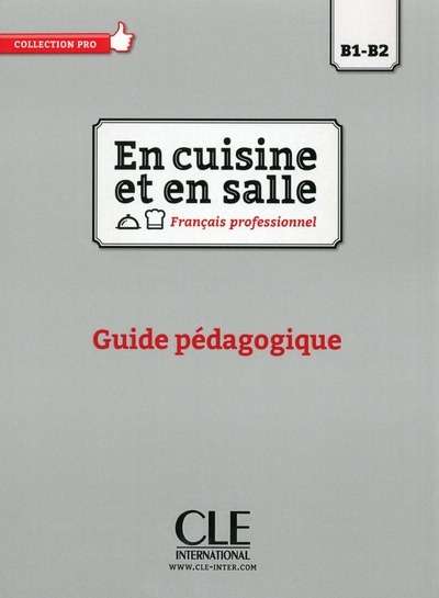 En cuisine et en salle - Guide pédagogique