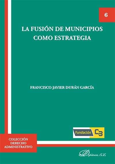 La fusión de municipios como estrategia