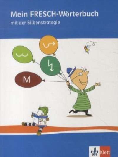 Mein FRESCH Wörterbuch. 1.-4. Schuljahr mit der Silbenstrategie