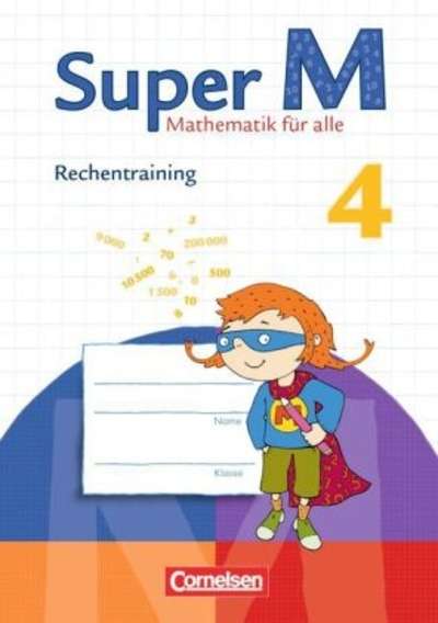 Super M- Mathematik für alle. 4. Schuljahr, Rechentraining