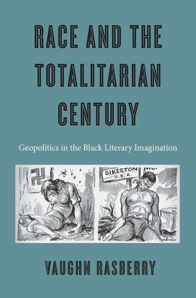 Race and the Totalitarian Century