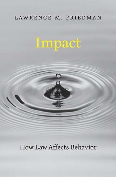 Impact: How Law affects Behavior