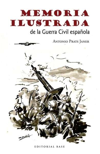 Memoria ilustrada de la Guerra Civil española