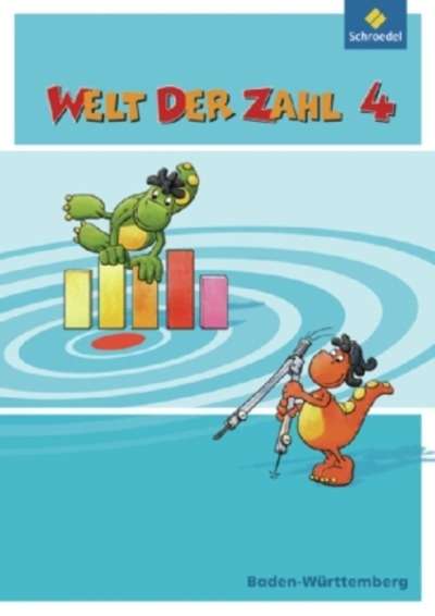 Welt der Zahl 4. Schuljahr Schülerbuch