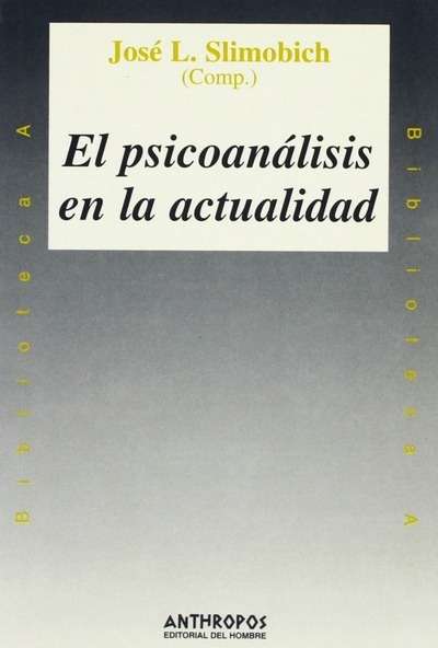 El psicoanálisis en la actualidad