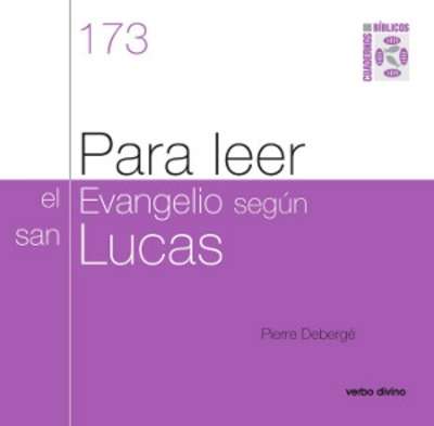 Para leer el evangelio según San Lucas