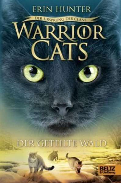 Warrior Cats - Der Ursprung der Clans. Der geteilte Wald