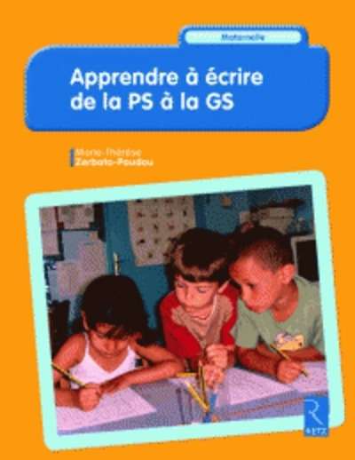 Apprendre à écrire de la PS à la GS