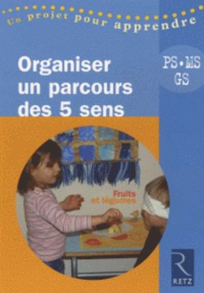 Organiser un parcours des 5 sens