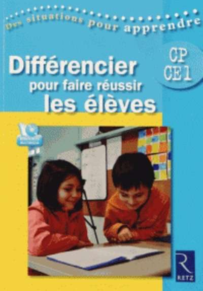 Différencier pour faire réussir les élèves CP-CE1