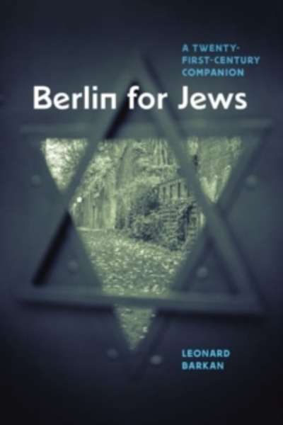 Berlin for Jews : A Twenty-First-Century Companion