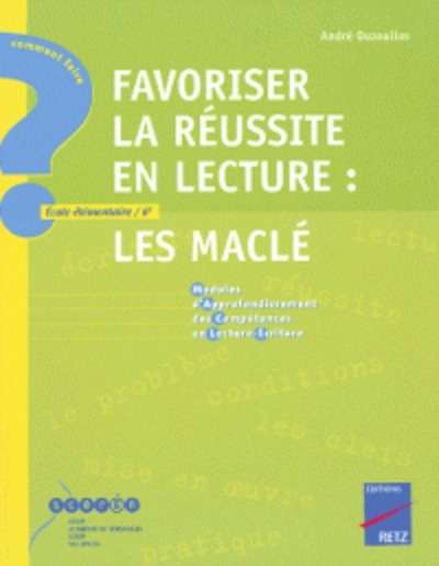 Favoriser la réussite en lecture : les Maclé