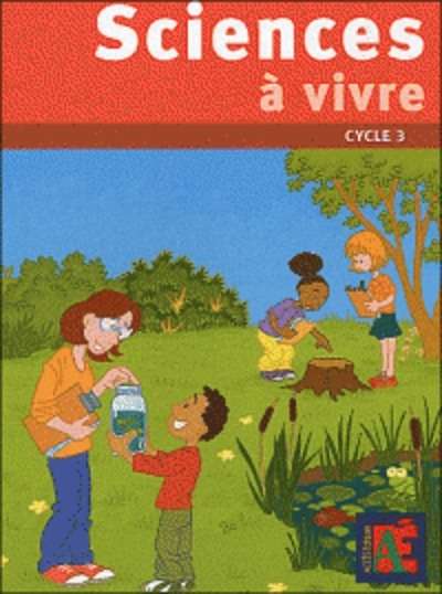 Sciences à vivre cycle 3