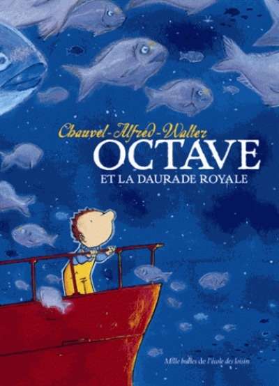 Octave et la daurade royale