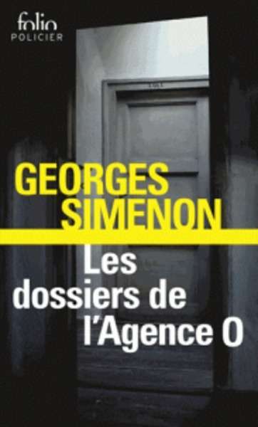 Les dossiers de l'agence "o"