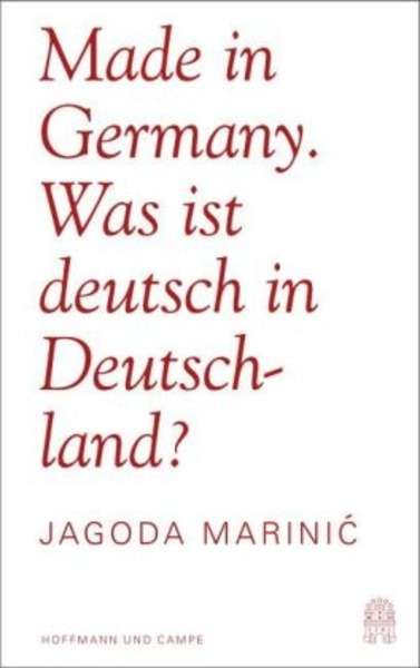 Made in Germany. Was ist deutsch in Deutschland?